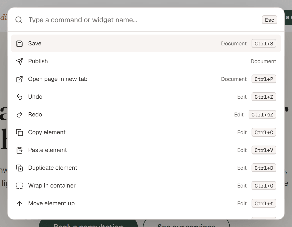 The command palette with an empty search, listing commands such as Save, Undo, Copy element and Duplicate element with their shortcuts